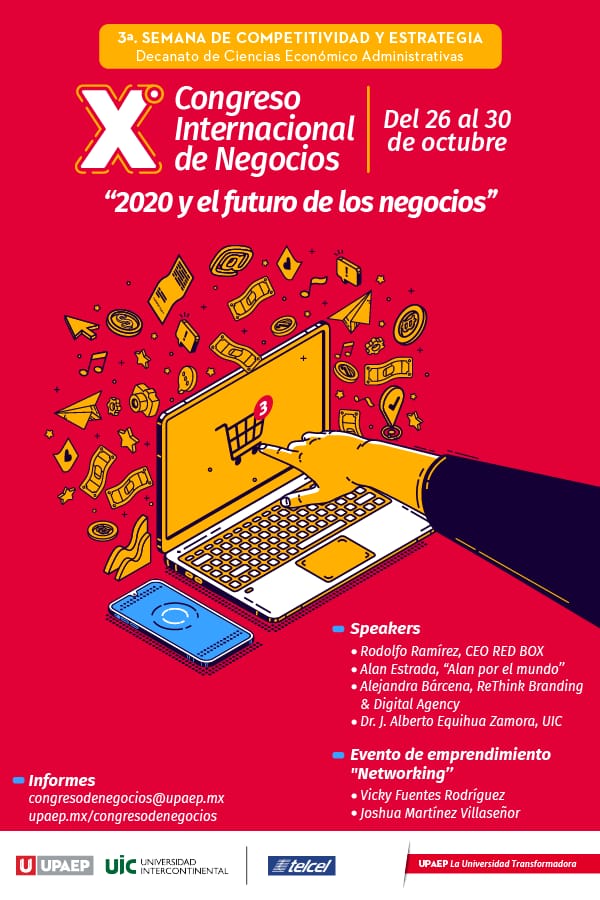 UIC y UPAEP listas para el X Congreso Internacional de Negocios