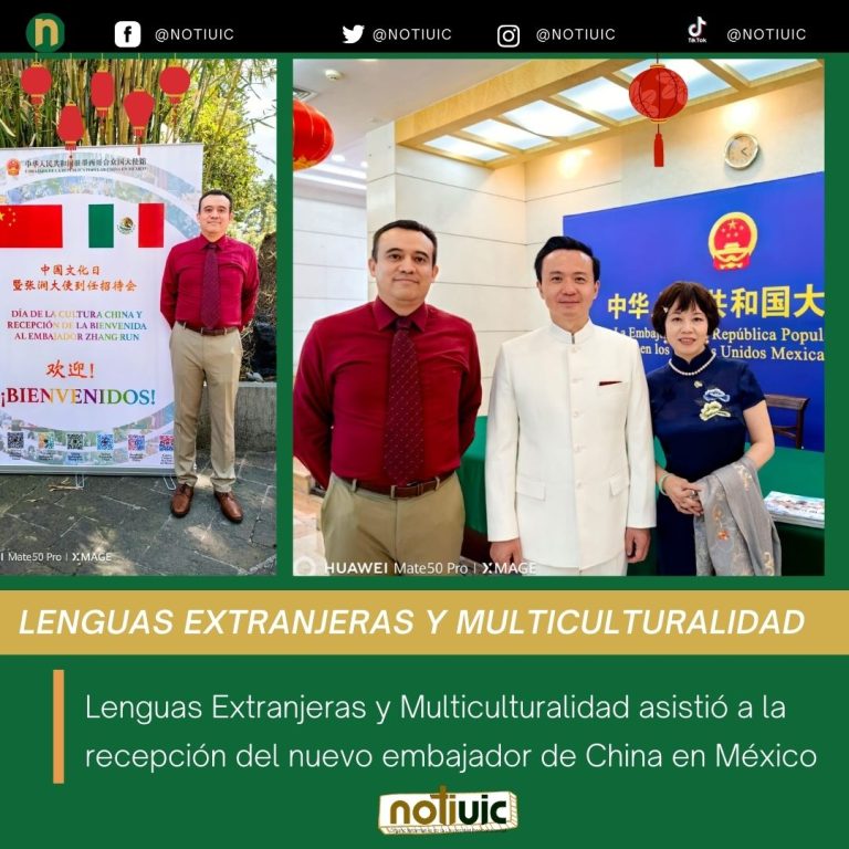 Lenguas Extranjeras y Multiculturalidad asistió a la recepción del nuevo embajador de China en México