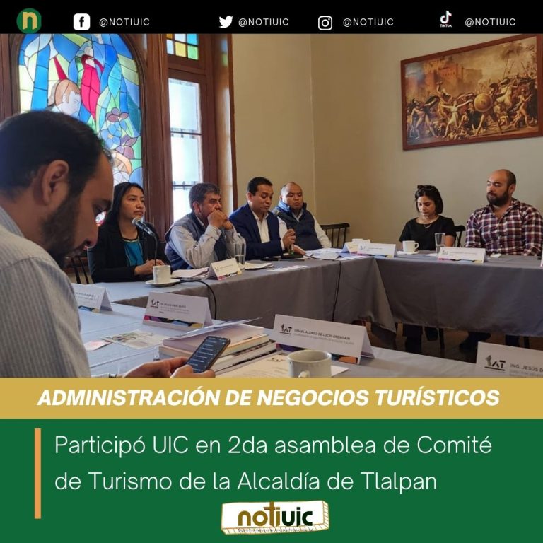 Participó UIC en 2da asamblea de Comité de Turismo de la Alcaldía de Tlalpan