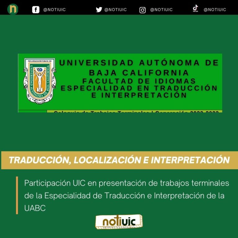 Participación UIC en presentación de trabajos terminales de la Especialidad de Traducción e Interpretación de la UABC