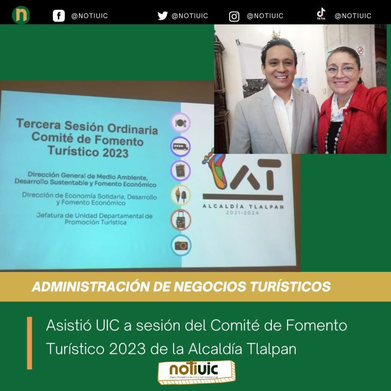 Asistió UIC a sesión del Comité de Fomento Turístico 2023 de la Alcaldía Tlalpan