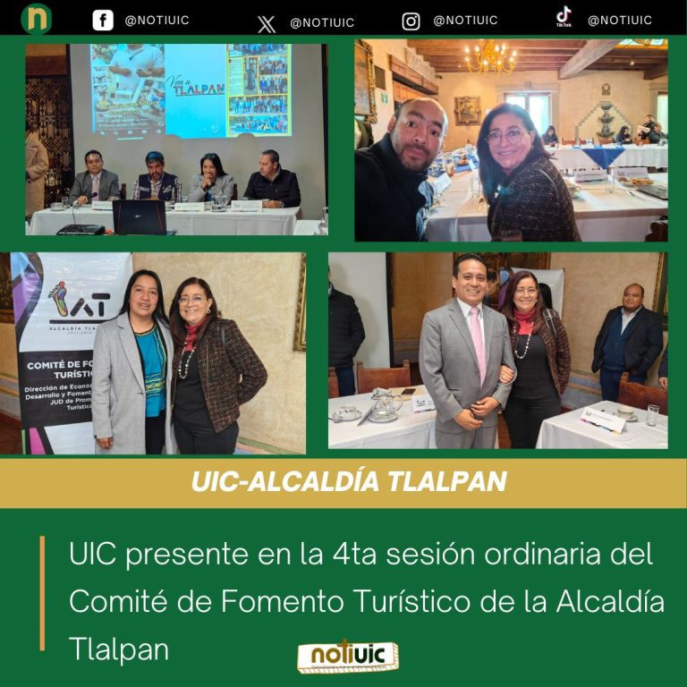 UIC presente en la 4ta sesión ordinaria del Comité de Fomento Turístico de la Alcaldía Tlalpan